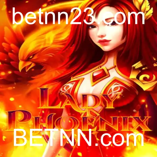 Descubra o Mundo de LadyPhoenix: O Novo Jogo Sensação da BETNN.com